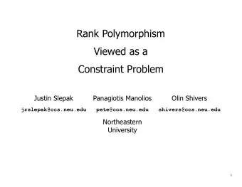 Rank Polymorphism  Viewed as a  Constraint Problem  Justin Slepak  Panagiotis Manolios  Olin