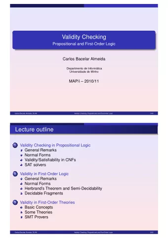 Validity Checking  Propositional and First-Order Logic  Carlos Bacelar Almeida  Departmento de