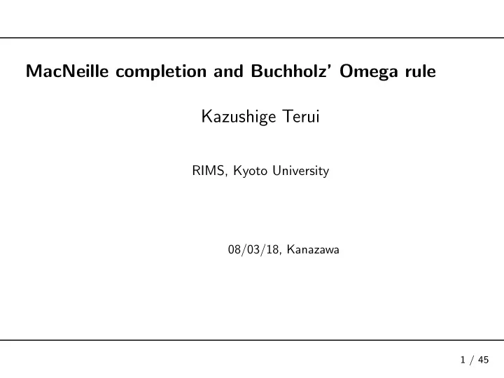 macneille completion and buchholz omega rule kazushige