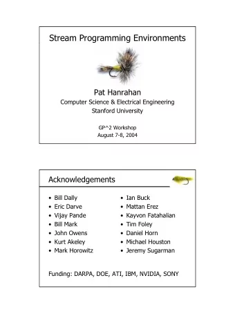 Stream Programming Environments  Pat Hanrahan  Computer Science &amp; Electrical Engineering