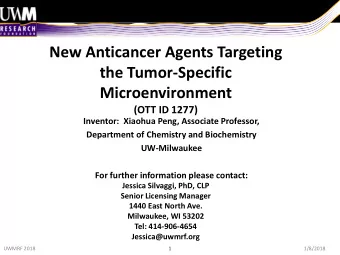 New Anticancer Agents Targeting  the Tumor-Specific  Microenvironment  (OTT ID 1277)  Inventor:
