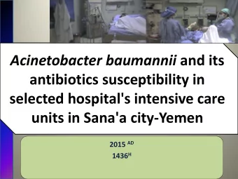 Acinetobacter baumannii and its antibiotics susceptibility in  selected hospital's intensive care