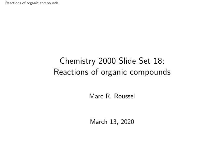 chemistry 2000 slide set 18 reactions of organic compounds