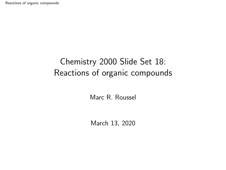 chemistry 2000 slide set 18 reactions of organic compounds