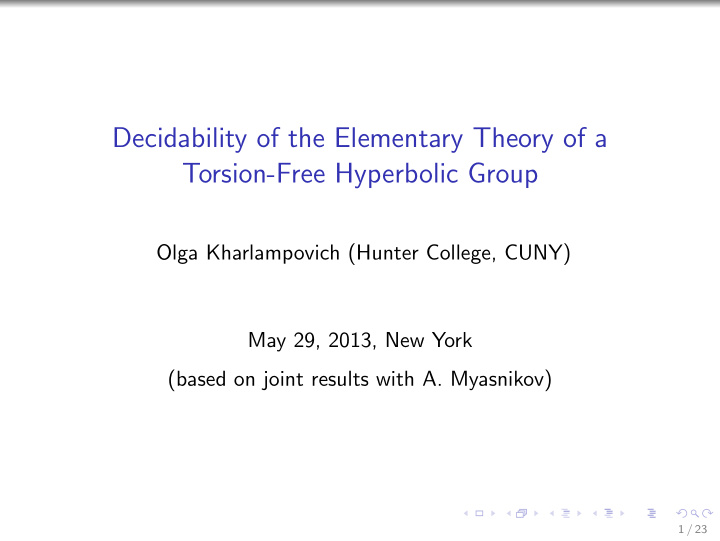 decidability of the elementary theory of a torsion free