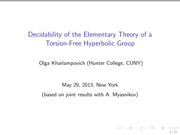 decidability of the elementary theory of a torsion free