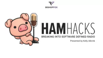 BREAKING INTO SOFTWARE DEFINED RADIO  Presented by Kelly Albrink  WHOAMI  Kelly Albrink