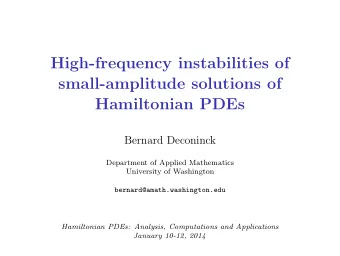 High-frequency instabilities of  small-amplitude solutions of  Hamiltonian PDEs  Bernard Deconinck