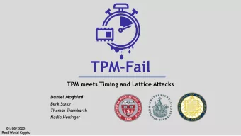 TPM-Fail  TPM meets Timing and Lattice Attacks  Daniel Moghimi  Berk Sunar  Thomas Eisenbarth