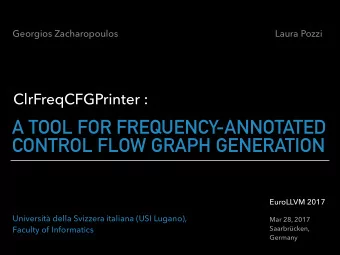 A TOOL FOR FREQUENCY-ANNOTATED  CONTROL FLOW GRAPH GENERATION  EuroLLVM 2017  Universit della