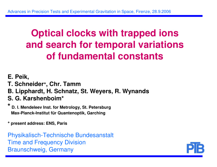 optical clocks with trapped ions and search for temporal