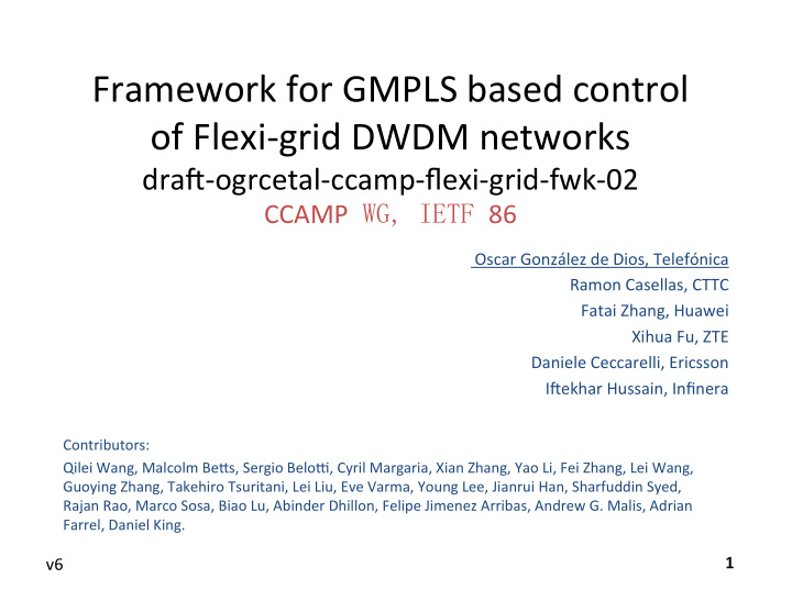 framework for gmpls based control of flexi grid dwdm