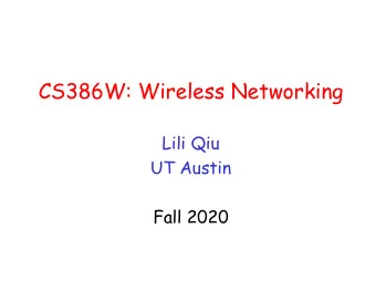 CS386W: Wireless Networking  Lili Qiu  UT Austin  Fall 2020  Course Information   Instructor: