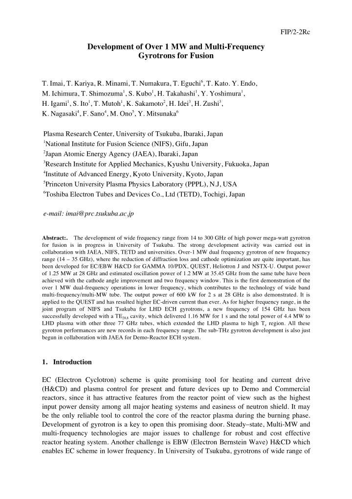 development of over 1 mw and multi frequency gyrotrons