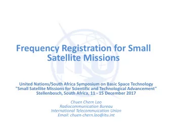 Frequency Registration for Small  Satellite Missions  United Nations/South Africa Symposium on