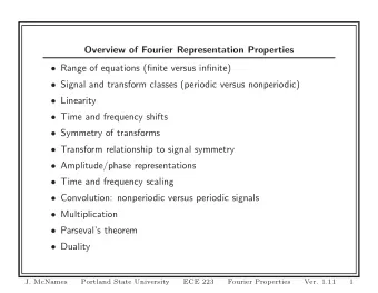Overview of Fourier Representation Properties  Range of equations (finite versus infinite)