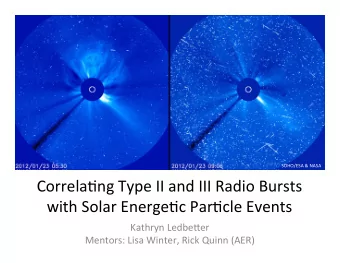 Correla'ng  Type  II  and  III  Radio  Bursts    with  Solar  Energe'c