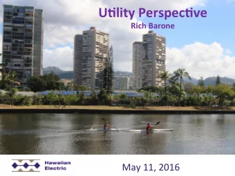 U&quot;lity  Perspec&quot;ve   Rich  Barone       May  11,  2016