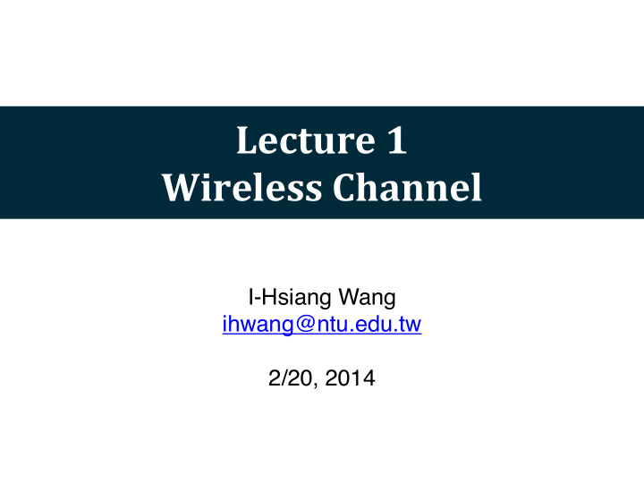 lecture 1 wireless channel