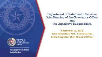 Department of State Health Services  Joint Hearing of the Governors Office  and  the Legislative