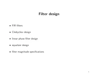 Filter design  FIR filters  Chebychev design  linear phase filter design  equalizer