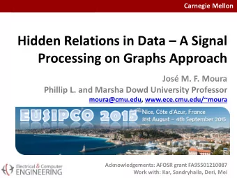 Hidden Relations in Data  A Signal  Processing on Graphs Approach  Jos M. F. Moura  Phillip L.
