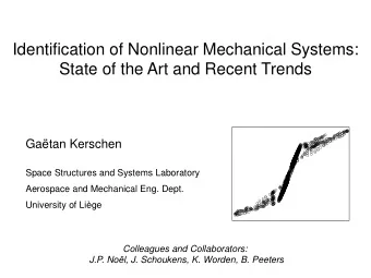 Identification of Nonlinear Mechanical Systems:  State of the Art and Recent Trends  Gatan