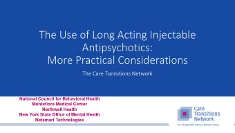 Antipsychotics:  More Practical Considerations  The Care Transitions Network  National Council for