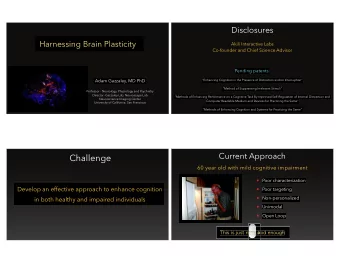 Challenge  60 year old with mild cognitive impairment  Poor characterization  Develop an