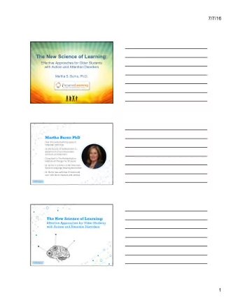 The New Science of Learning:  Effective Approaches for Older Students  with Autism and Attention