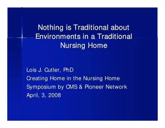 Nothing is Traditional about  Nothing is Traditional about  Environments in a Traditional