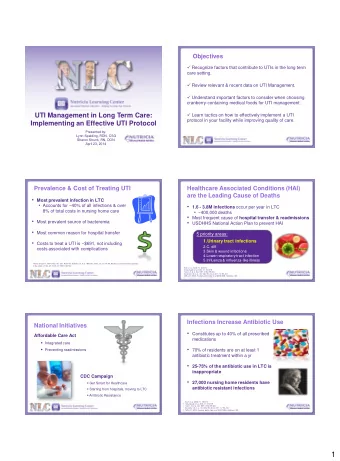 1  Antibiotics Contribute to Adverse Drug  Diagnosing a UTI  Reactions (ADR)  5-28% of hospital