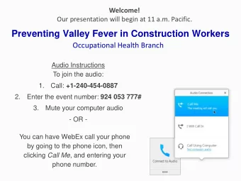 Preventing Valley Fever in Construction Workers  Occupational Health Branch  Audio Instructions  To
