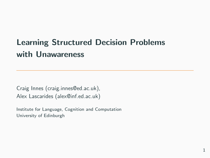 learning structured decision problems with unawareness