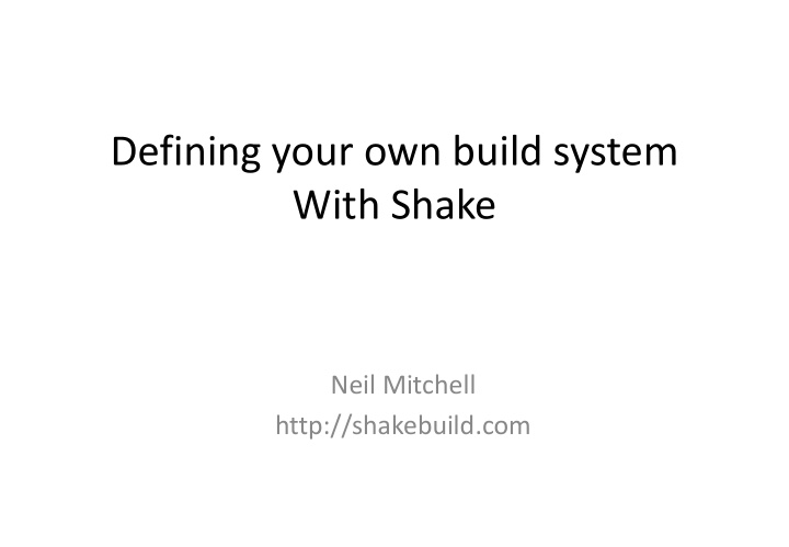 defining your own build system