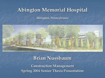 Abington Memorial Hospital Abington Memorial Hospital Abington, Pennsylvania Abington, Pennsylvania