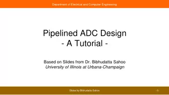- A Tutorial -  Based on Slides from Dr. Bibhudatta Sahoo  University of Illinois at