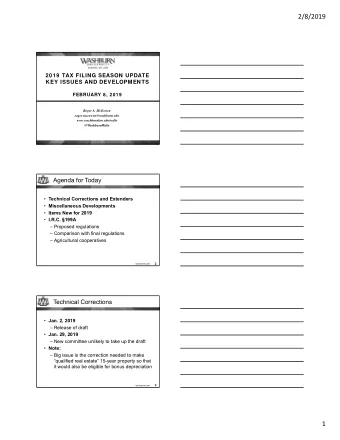 2/8/2019  2019 TAX FILING SEASON UPDATE  KEY ISSUES AND DEVELOPMENTS  FEBRUARY 8, 2019  Roger A.