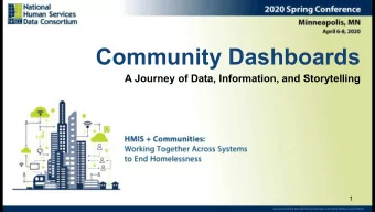 Community Dashboards  A Journey of Data, Information, and Storytelling  1  Webinar Instructions