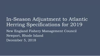 Herring Specifications for 2019  New England Fishery Management Council  Newport, Rhode Island