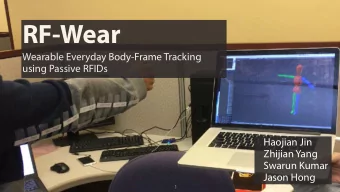 RF-Wear  Wearable Everyday Body-Frame Tracking  using Passive RFIDs  Haojian Jin  Zhijian Yang