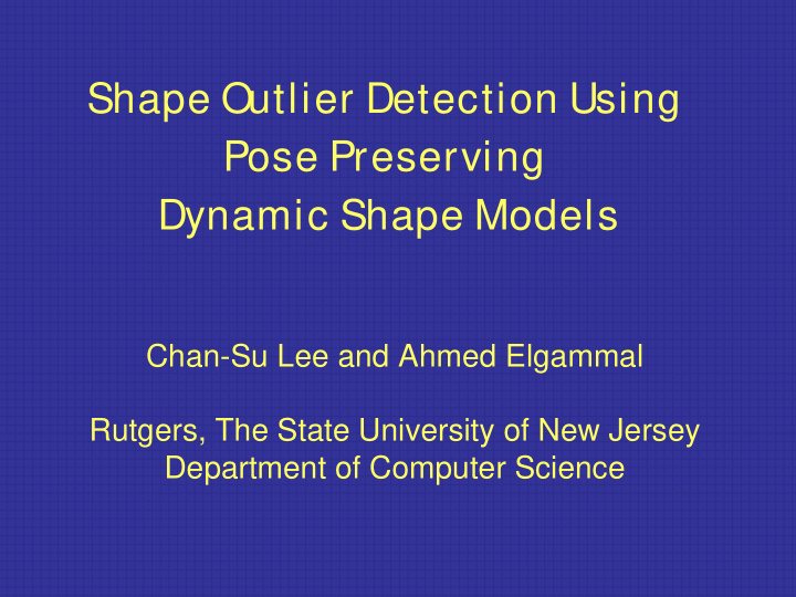 shape outlier detection using pose preserving dynamic