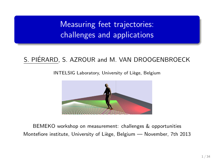 measuring feet trajectories challenges and applications