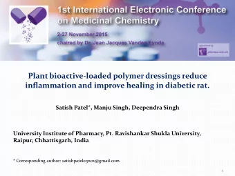 Plant bioactive-loaded polymer dressings reduce  inflammation and improve healing in diabetic rat.