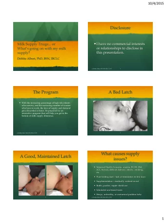 Disclosure  I have no commercial interests  Milk Supply Triage... or  or relationships to