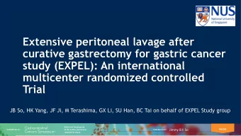 curative gastrectomy for gastric cancer  study (EXPEL): An international  multicenter randomized