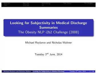 Looking for Subjectivity in Medical Discharge  Summaries  The Obesity NLP i2b2 Challenge (2008)