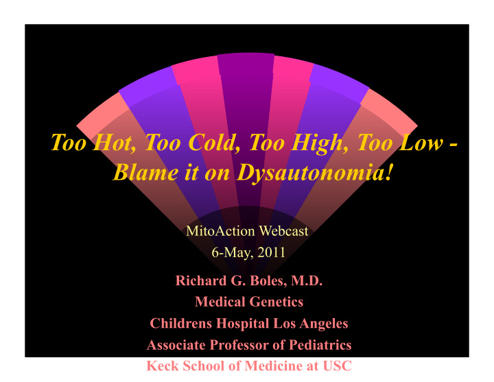 blame it on dysautonomia mitoaction webcast 6 may 2011
