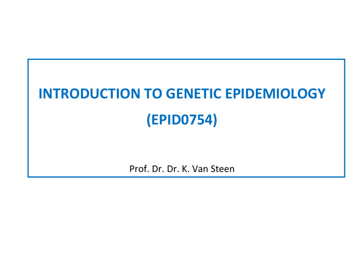 introduction to genetic epidemiology epid0754