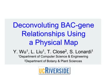 Deconvoluting BAC-gene  Deconvoluting BAC-gene  Relationships Using  Relationships Using  a